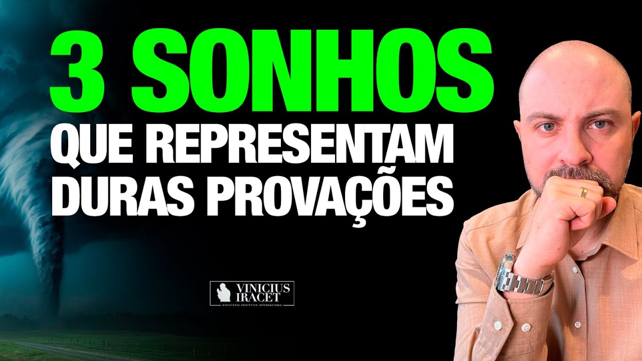 3 Sonhos que representam duras provações@Profeta Vinicius Iracet