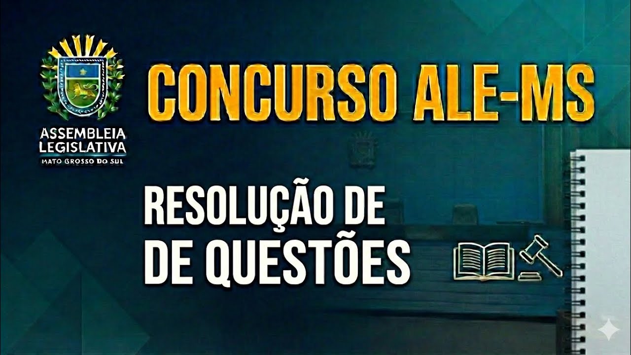 RESOLUÇÃO DE QUESTÕES - ALEMS - REGIMENTO INTERNO (INSTALAÇÃO DA LEGISLATURA)