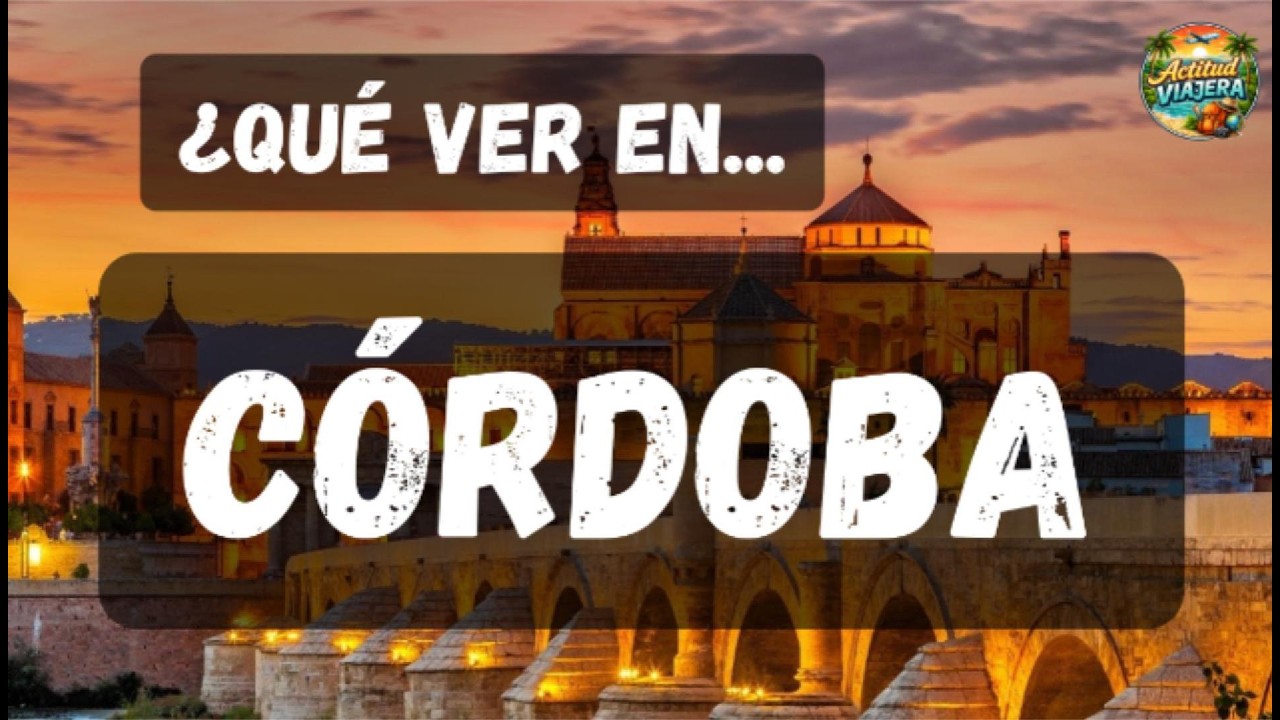 🟢¿Qué ver en CÓRDOBA? 📍Descubre los rincones de visita obligada