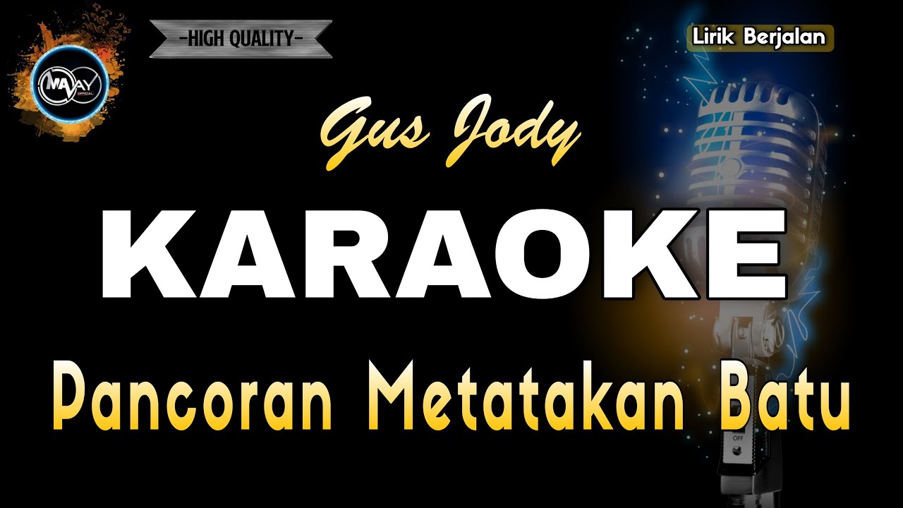 PANCORAN METATAKAN BATU GUS JODY - KARAOKE