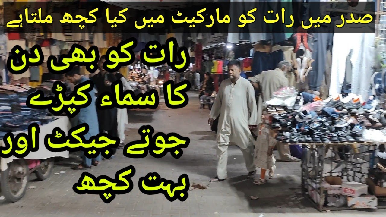 Cheapest Market Saddar Empress Market Jacket Shoes Cloth & Others Market  Night Review Street view