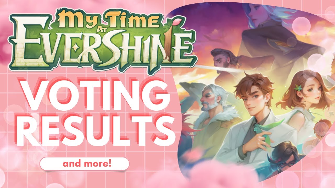 Evershine Vote Results + More!