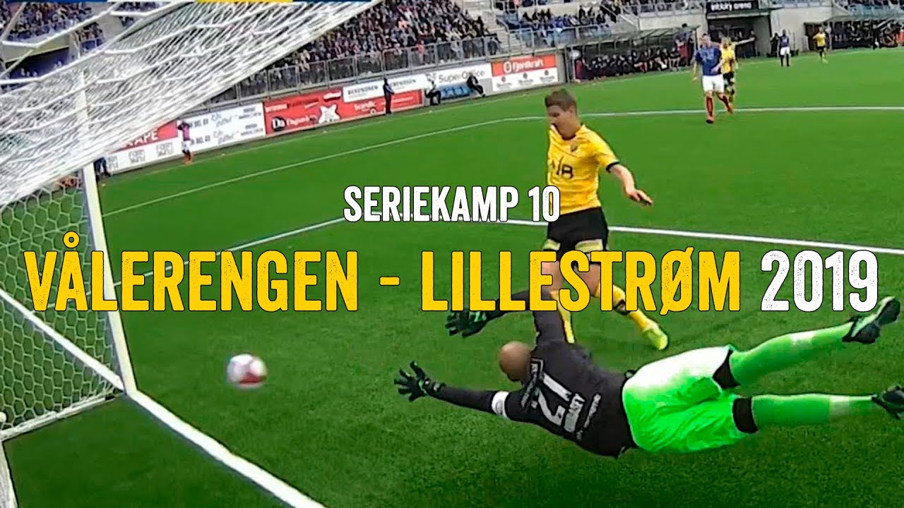 Vålerengen - Lillestrøm 2019