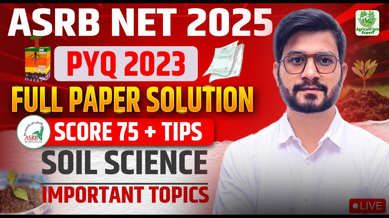 ASRB NET 2025 | PYQ 2023 | Полный разбор экзамена по почвоведению | Гарантированный балл 75+