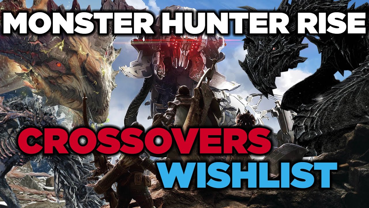 4 Crossovers I'd love to see in Monster Hunter Rise(or the next entry)