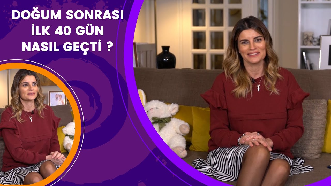 Doğum Sonrası İlk 40 Gün Nasıl Geçti? | Lohusa Dönemi