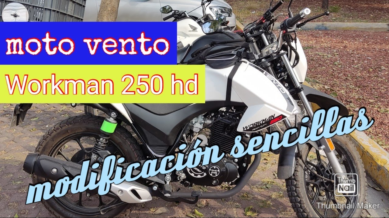 reconciliación con moto vento Workman 250 HD. Algunas modificaciones sencillas