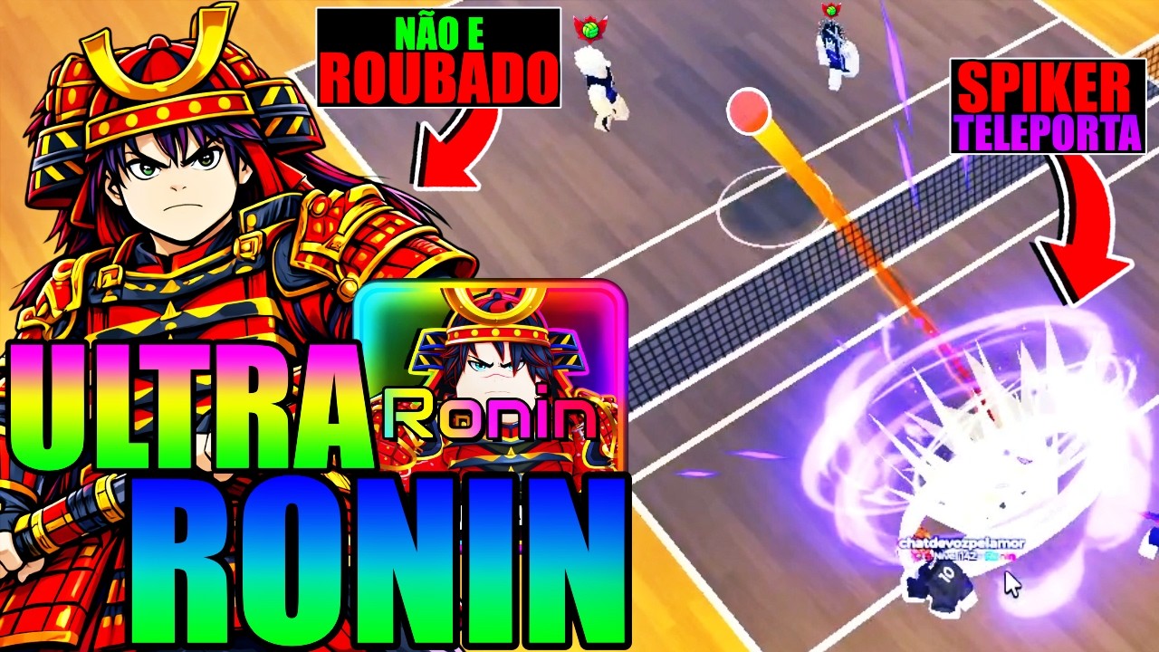 ULTRA RONIN NÃO E TUDO ISSO...! SPIKER QUE TELEPORTA! NOVO ULTRA NO VOLLEYBALL LEGENDS! BOM OU RUIM?