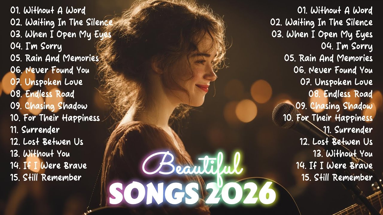 Beautiful Songs 🎵 Sad Love Songs Playlist - Music Playlist 2026