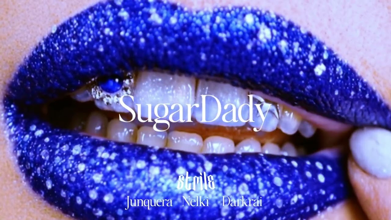 Strile - SugarDady (ft. Nelki, Junquera, Darkkai) (Visualizer)