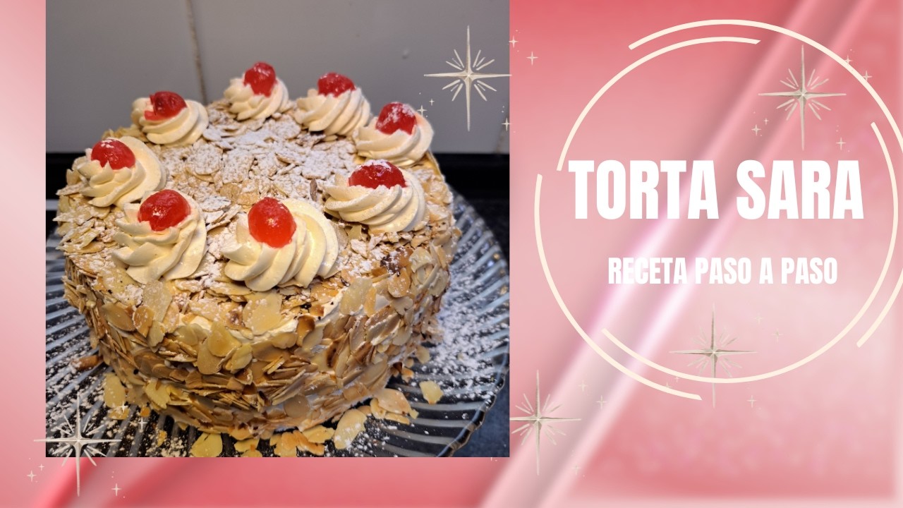 Tarta Sara Clásica receta fácil paso a paso Esponjosa y Elegante
