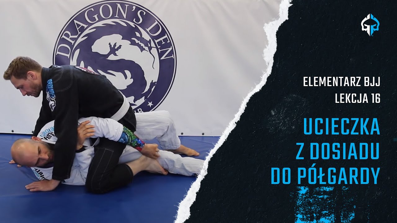 Elementarz BJJ #16 - Dosiad - Ucieczka z dosiadu do półgardy