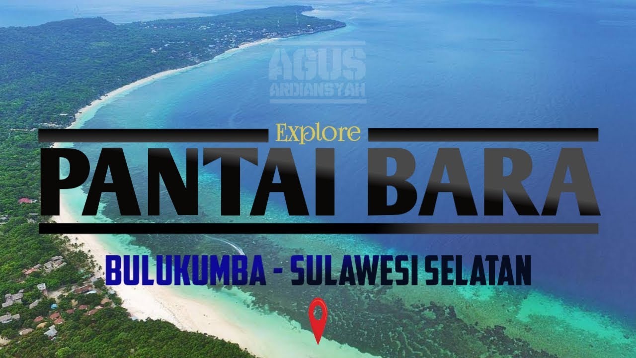 Explore Bulukumba - pesona Pantai Bara