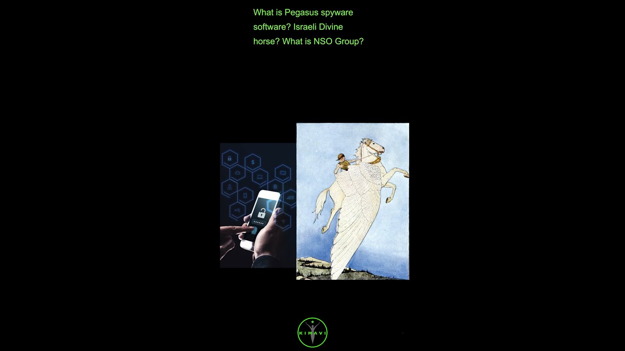 What is Pegasus spyware software? Israeli Divine horse? What is NSO Group?