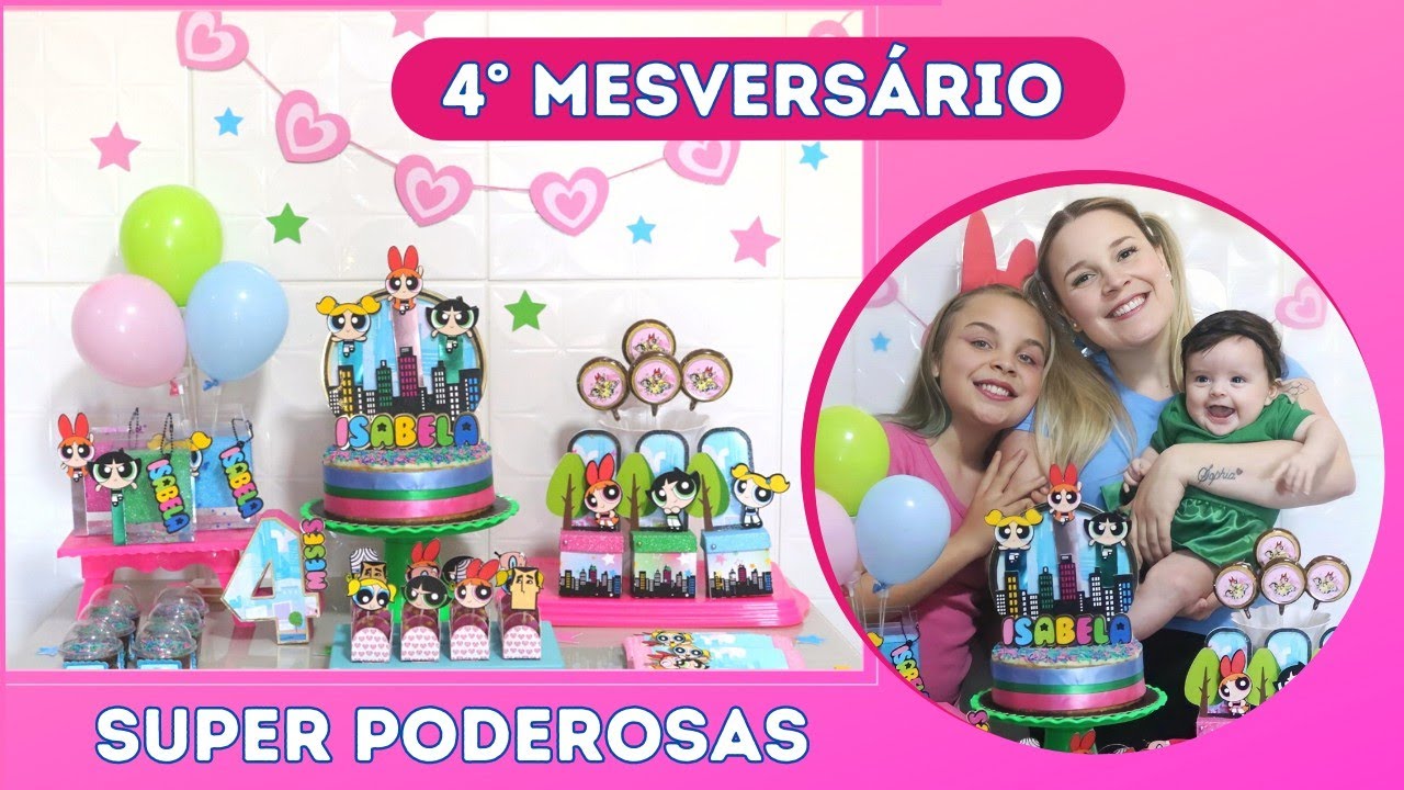 Fazendo Doces de Festa - Preparativos 4º mesversário da Isa | Tema Meninas Super Poderosas