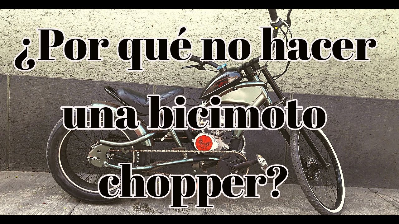 POR QUE NO HACER UNA BICIMOT0 CHOPPER//BICIMOTO//MOTOBICI//CIUDAD DE MEXICO.