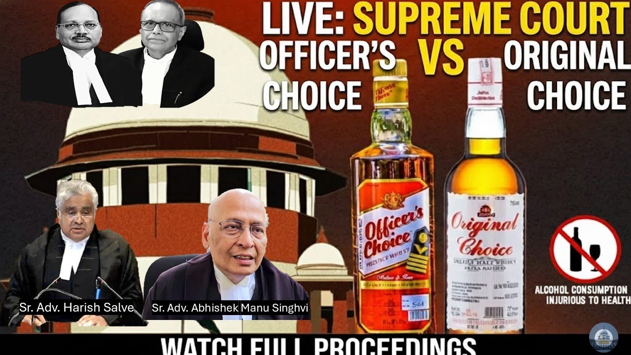 Officer choices vs original choice - Trademark case | Sr. Adv. Harish Salve- Sr. Adv. Abhishek Manu