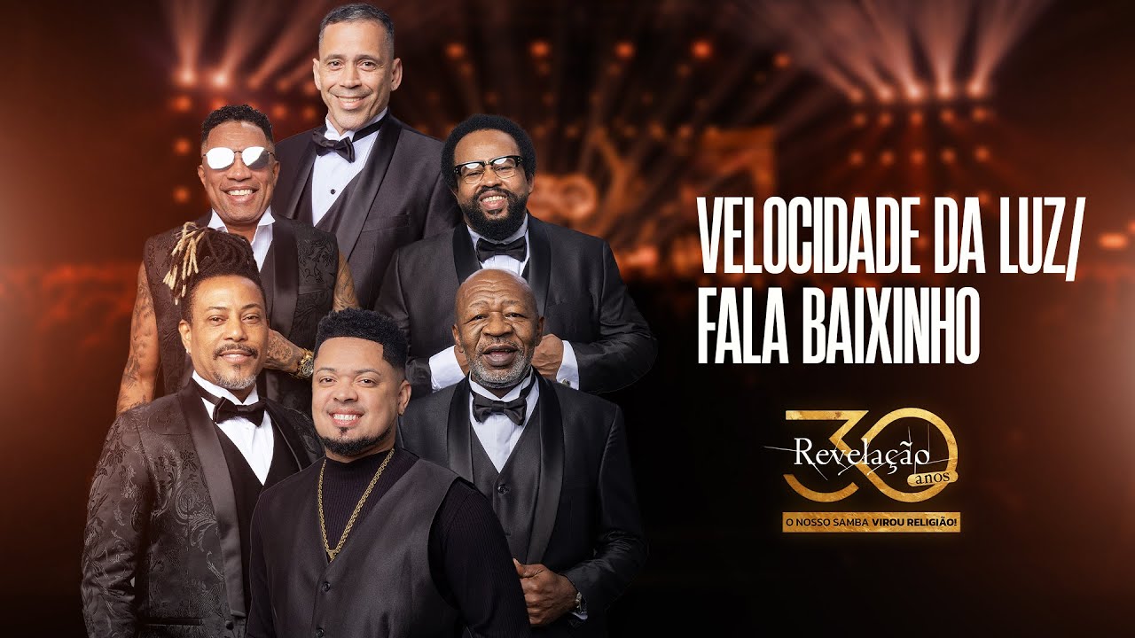 Grupo Revelação - Velocidade da Luz / Fala Baixinho | Revelação 30 Anos