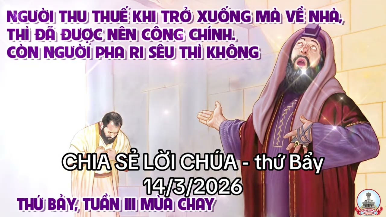 CHIA SẺ LỜI CHÚA - thứ Bẩy 14/3/2026