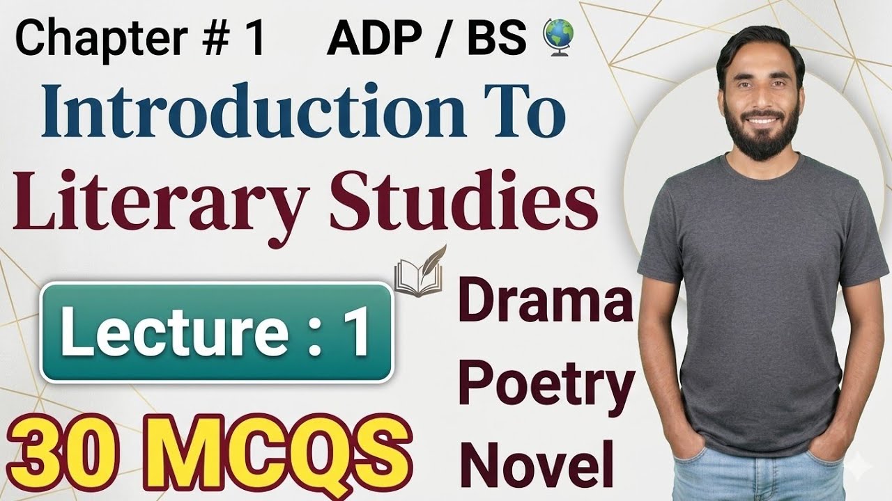 Chapter 1 – Introduction to Literature & Literary Studies | ADP & BS | 30 MCQs