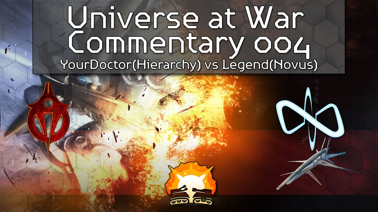 Universe at War Commentary 004: YourDoctor(Hierarchy) vs Legend(Novus)