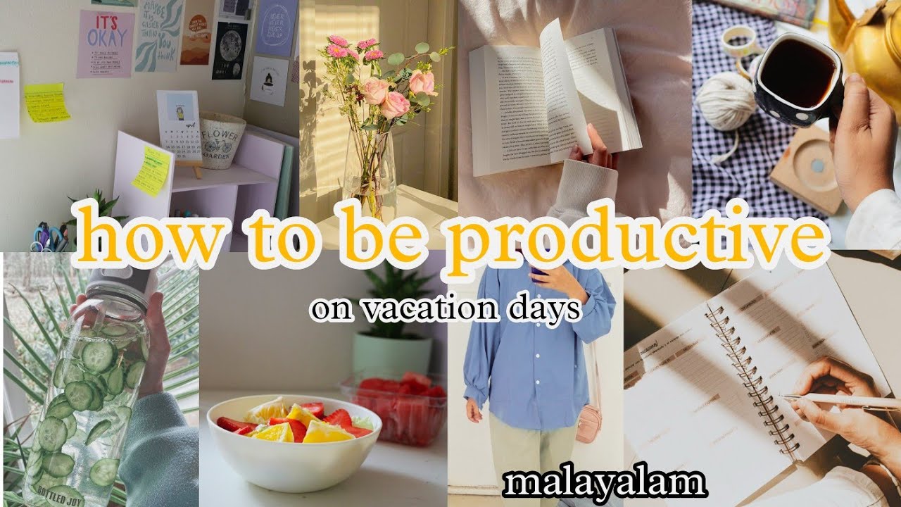 8 ways to be productive on vacation days | how to spend your vacation more productively |art gossips