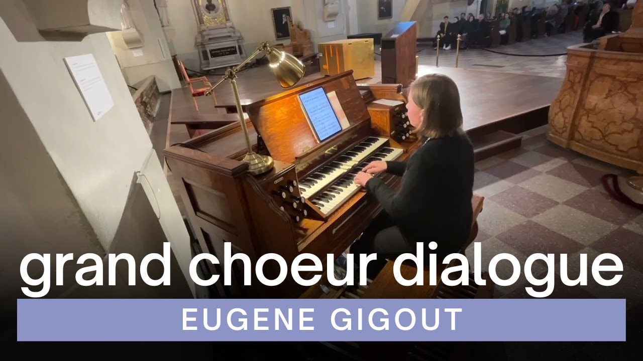 EUGENE GIGOUT - Grand Choeur Dialogue | Two Organs at VU St. John's Church
