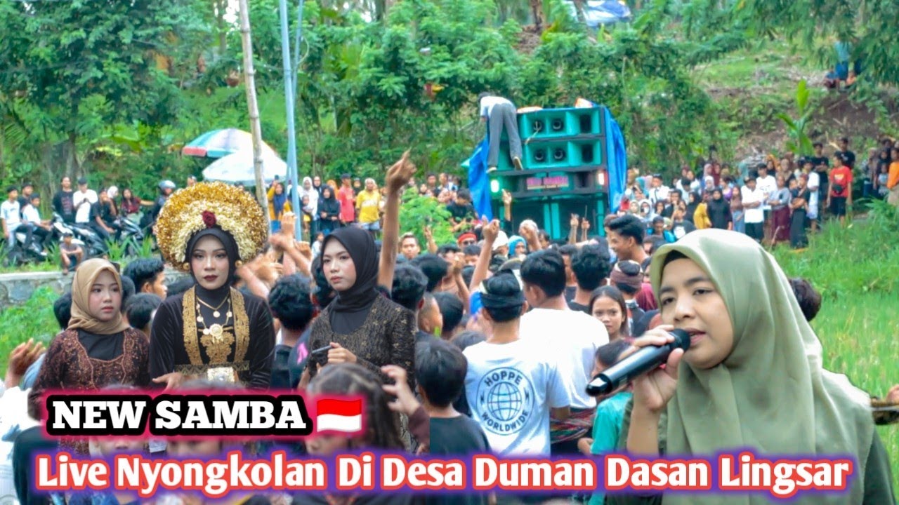 NEW SAMBA 🇮🇩 Live Nyongkolan Di Desa Duman Dasan Lingsar