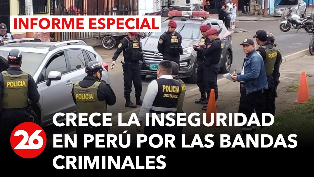 Crece la inseguridad en Per&uacute;