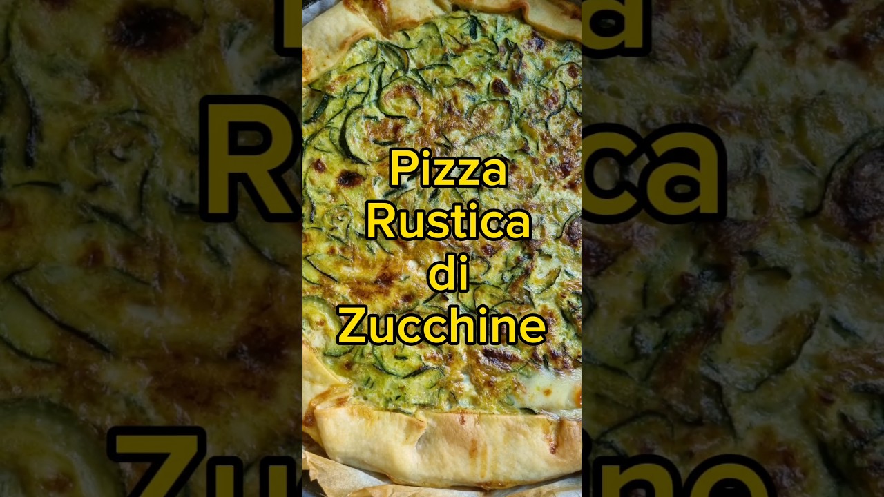 Pizza Rustica di Zucchine facilissima #ricette #pizzarustica #zucchine #shorts