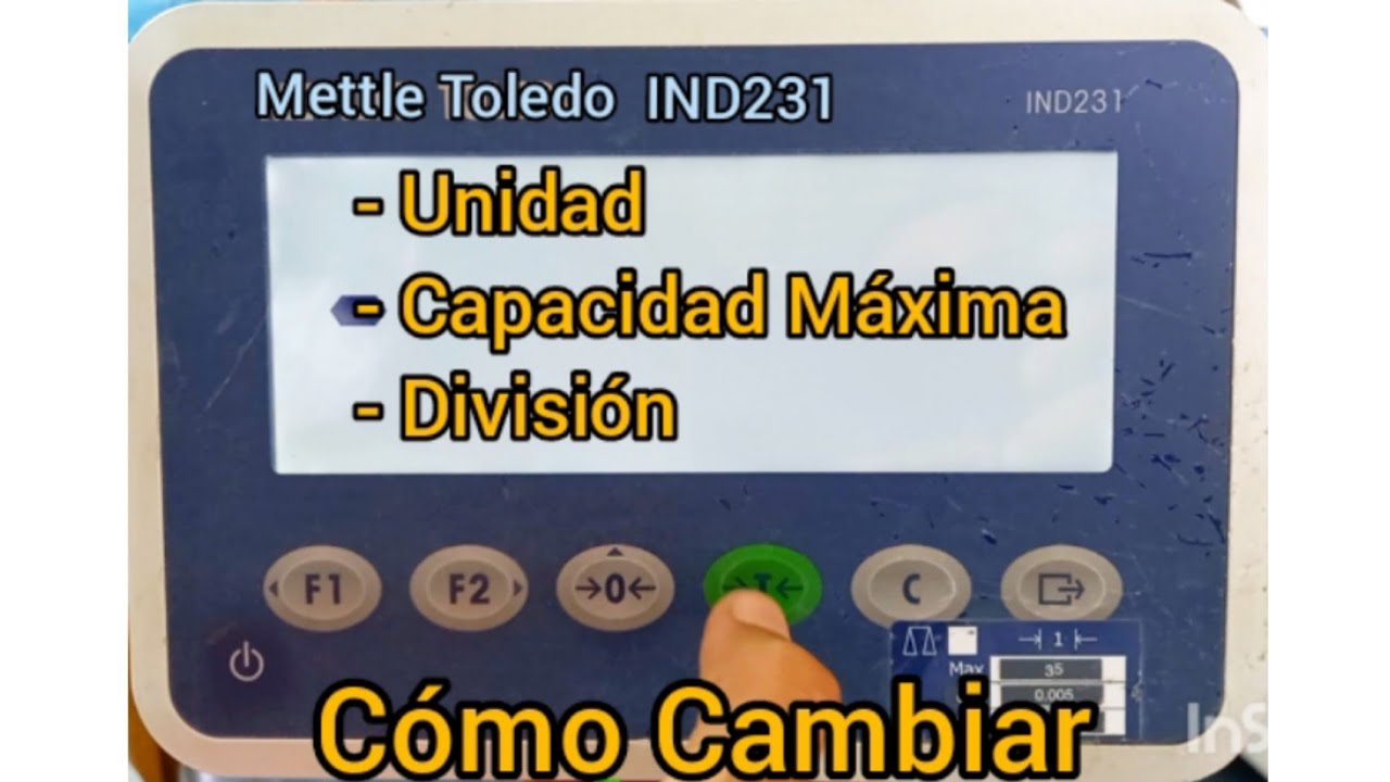 Cómo cambiar Unidad, Capacidad Máxima y División de la Balanza Mettler Toledo IND231 Configuración