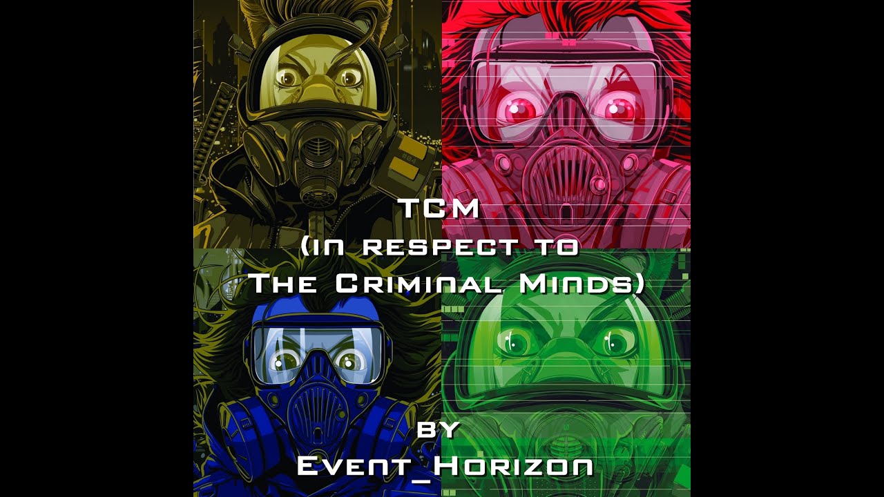 Event_Horizon - TCM (in respect to The Criminal Minds)