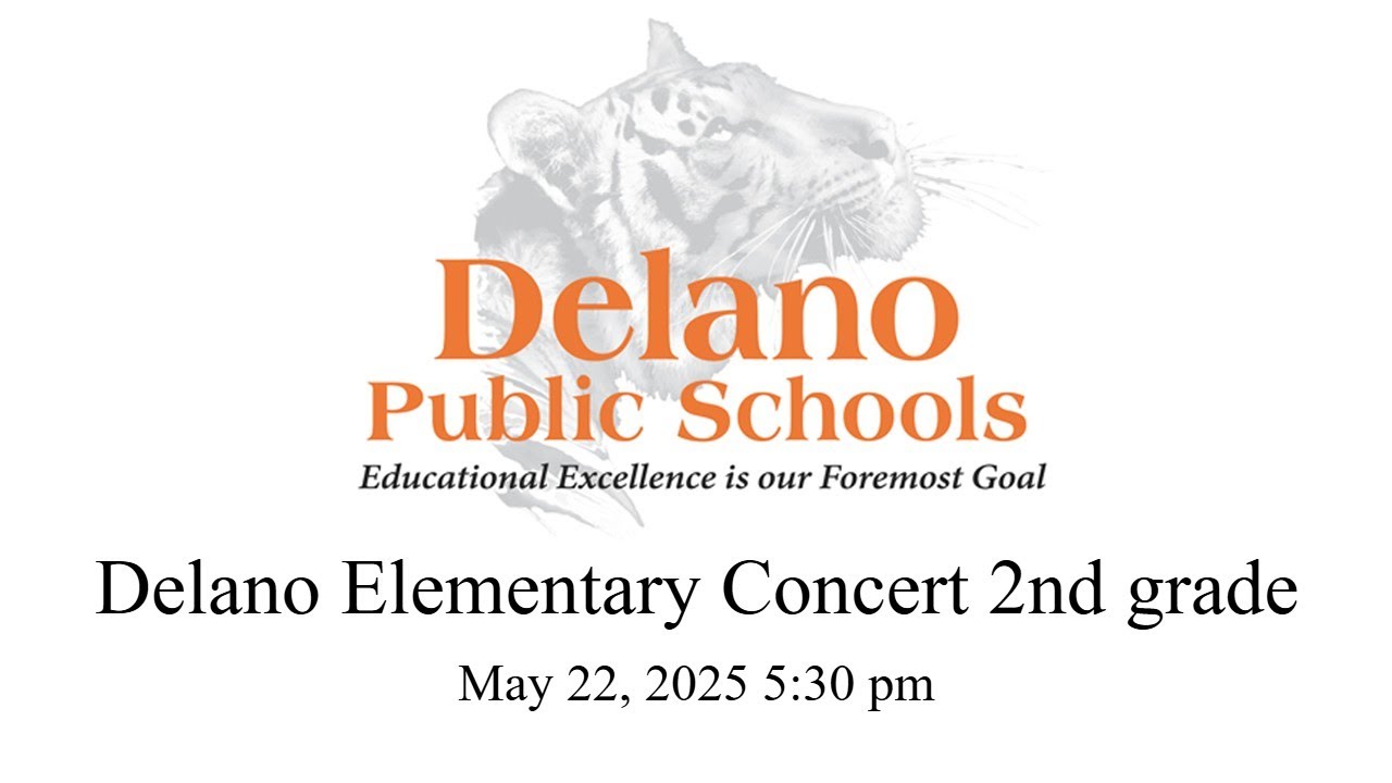 Delano Elementary School 2nd grade music concert May 22 5:30 (Swan, Kurth, Westphal, Williams)
