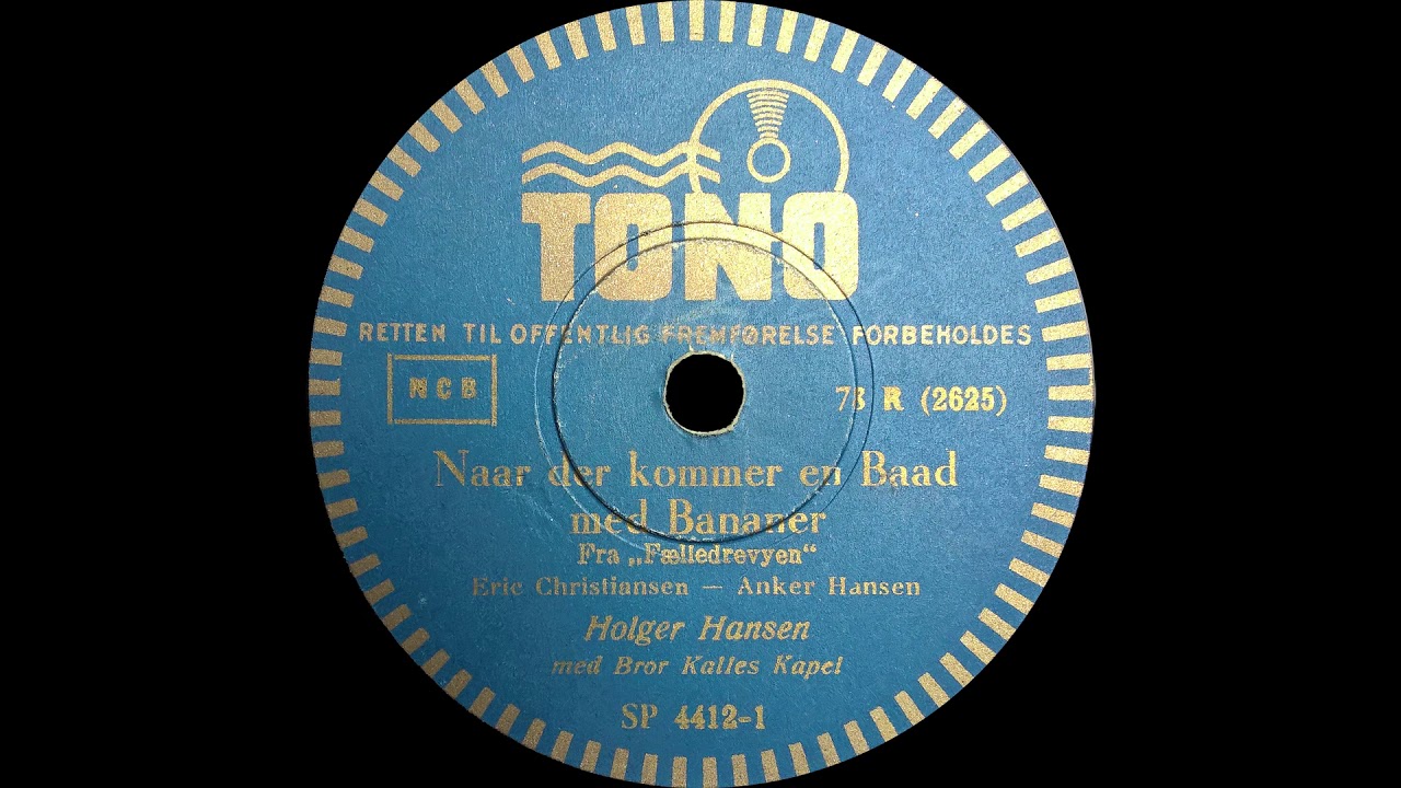 Når der kommer en båd med bananer - Holger Hansen - 1945