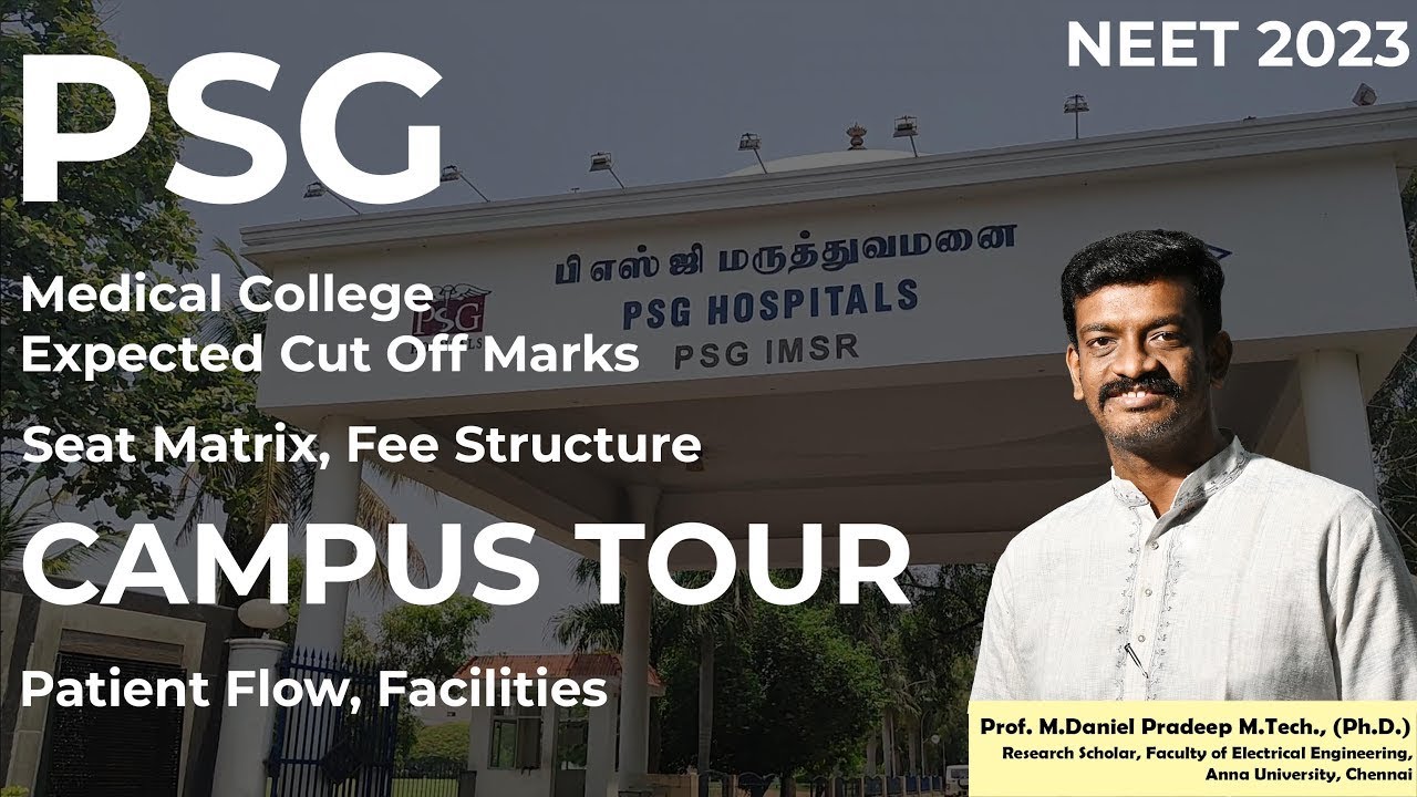 PSG Institute of Medical Science and Research Campus Tour - Seat Matrix - Expected Cut Off 2023