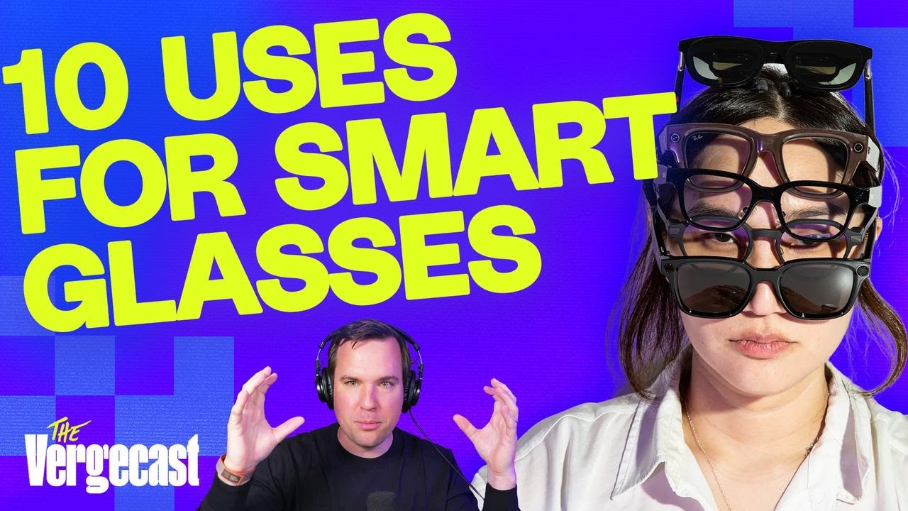 Why Big Tech can't quit smart glasses | The Vergecast