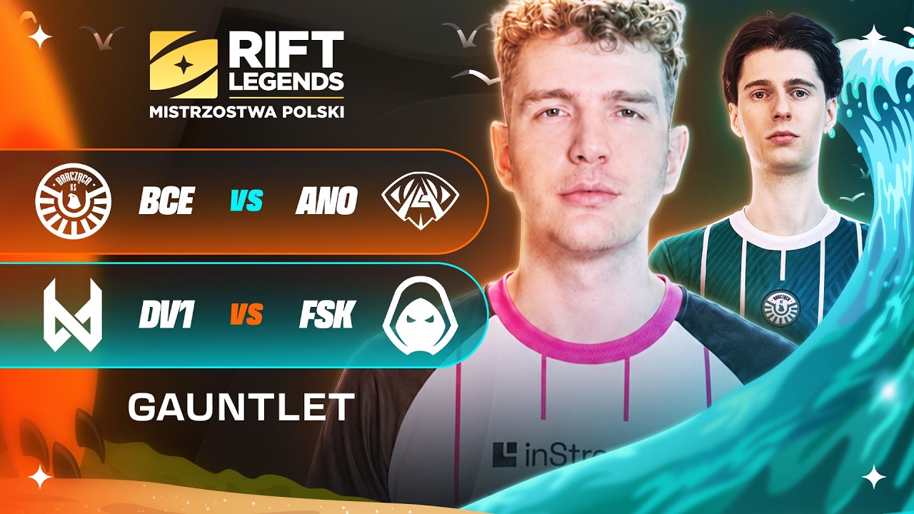 🔴Barcząca Yumisu vs Anonymo🔴Dv1 Instreamly vs Forsaken🔴GAUNTLET RIFT LEGENDS SUMMER SPLIT 2026🔴