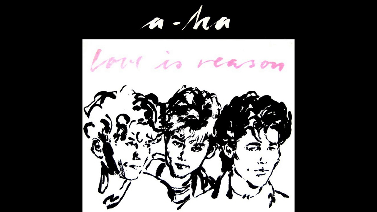 ♪ A-ha - Love Is Reason | Singles #02/41