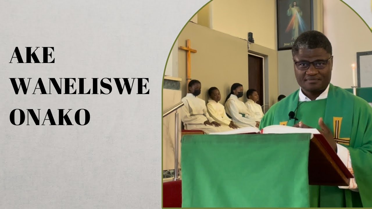 Inkonzo yokubonga ukubuaiswa wuNkulunkulu | Fr. T Ngcobo Reflects