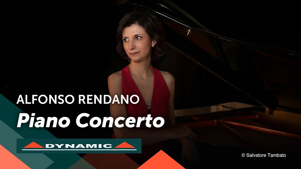 ALFONSO RENDANO - Piano Concerto (1878-81) World Première Recording
