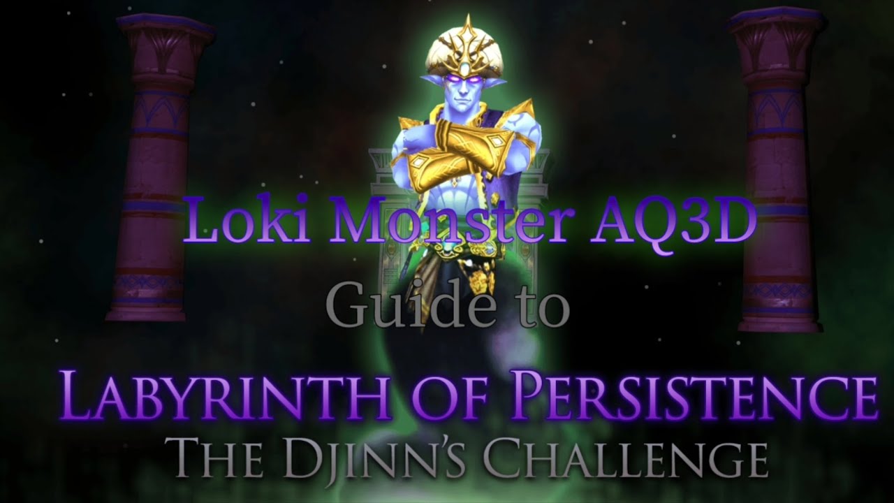 AQ3D Labyrinth of Persistence Guide/how to navigate the Djinn challenge to win!