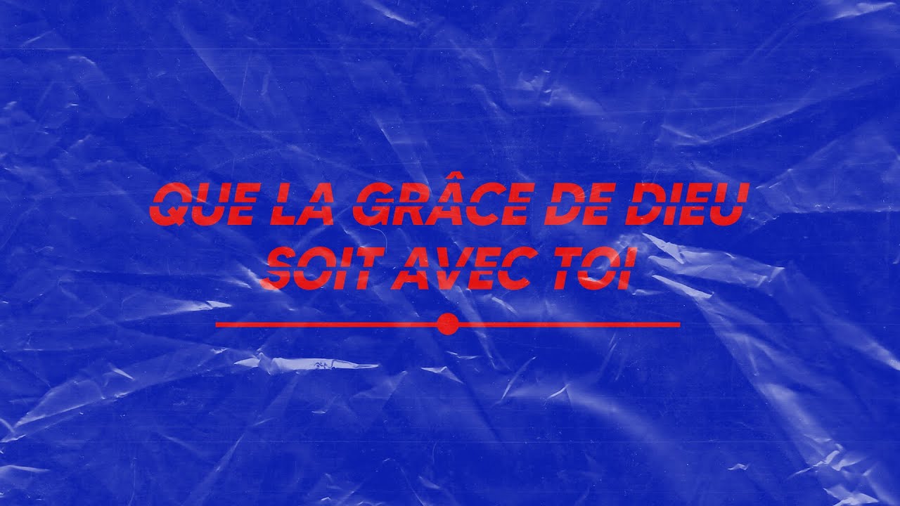 STARTER - Que la grâce de Dieu soit avec toi