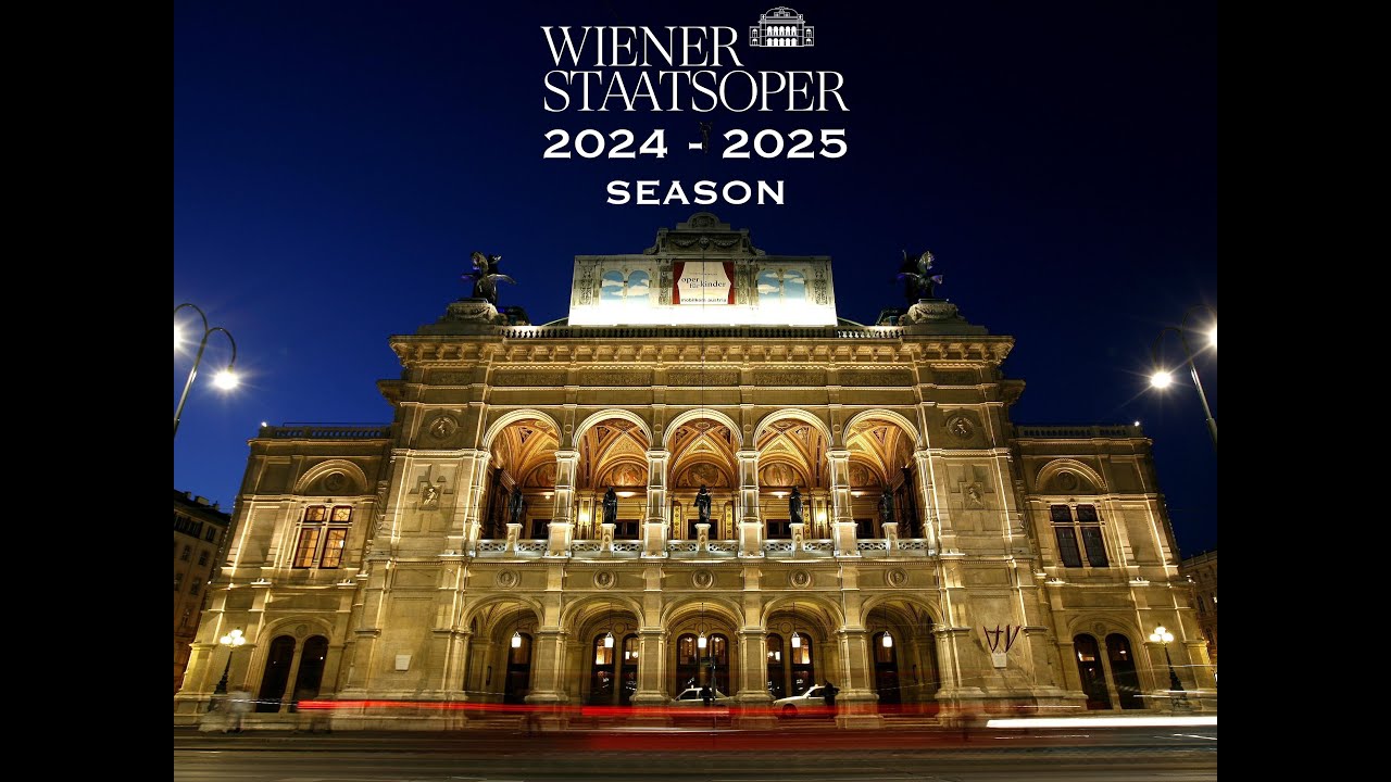 Wiener Staatsoper / Vienna State Opera 2024/2025 Season #OPERA