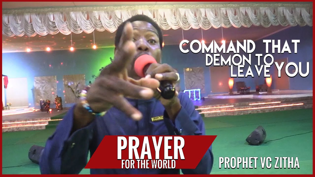 PRAYER FOR THE WORLD - PROPHET VC ZITHA