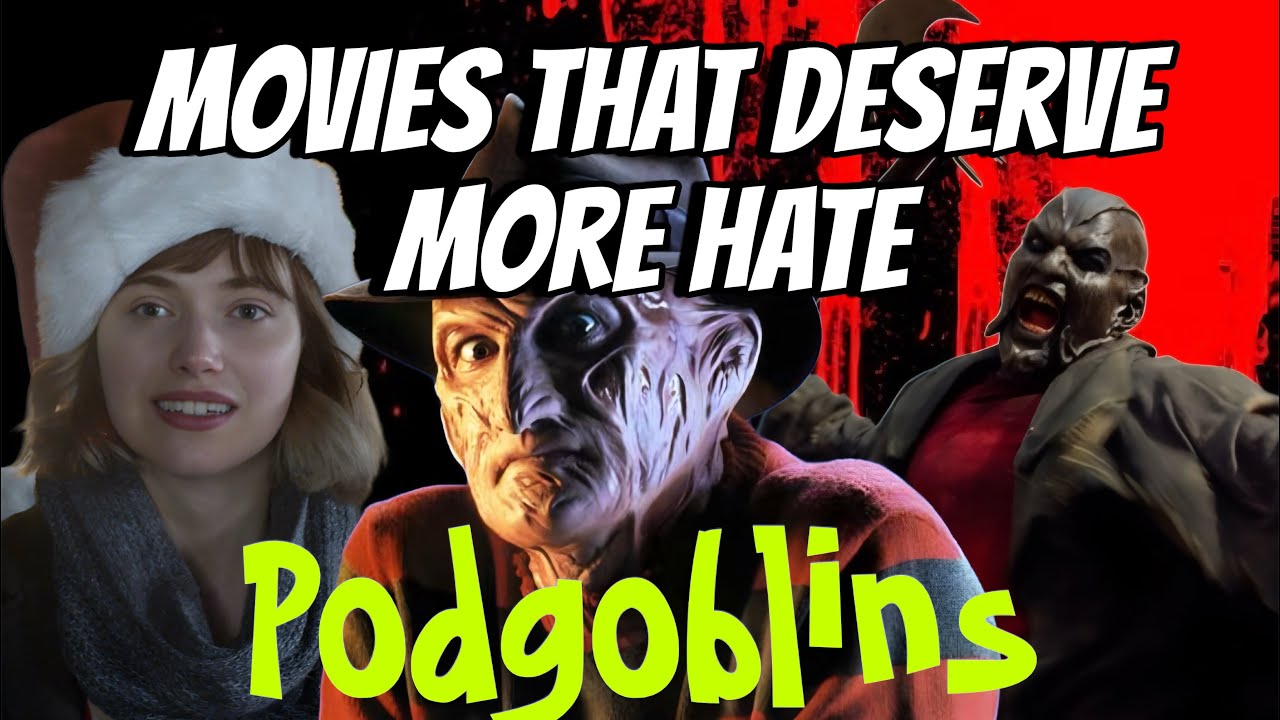 Movies That Deserve More Hate | Podgoblins Returns! 