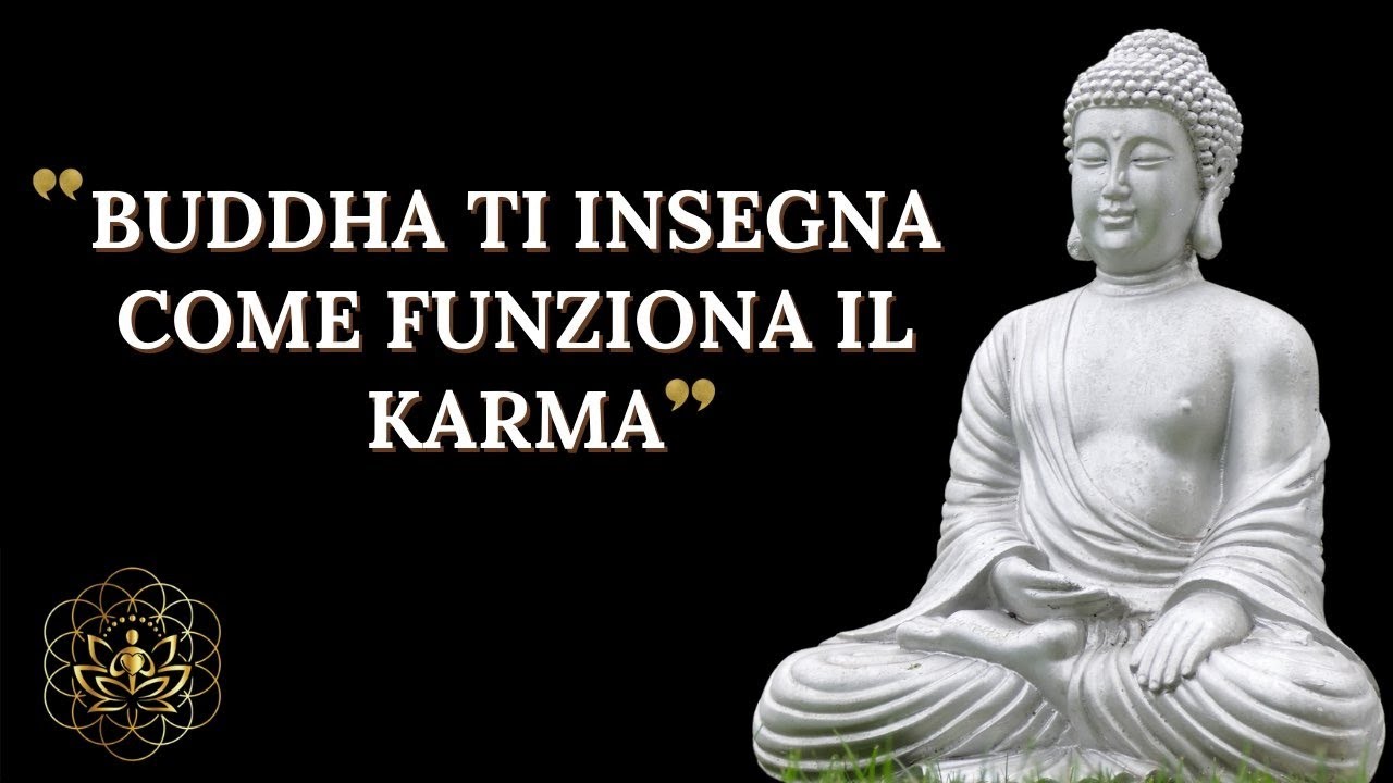 ECCO COME FUNZIONA IL KARMA (STORIA BUDDHISTA)