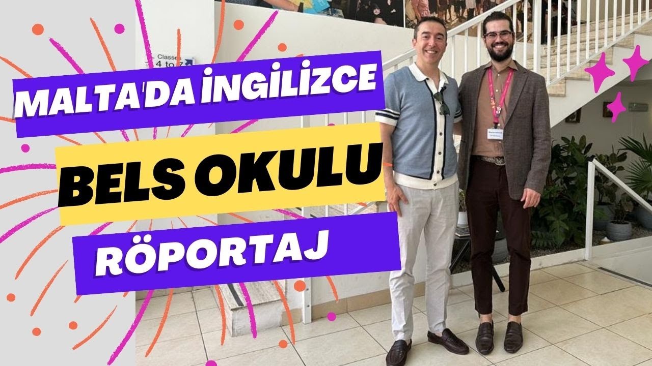 Malta'da İngilizce Eğitimi I BELS Okul Röportajı