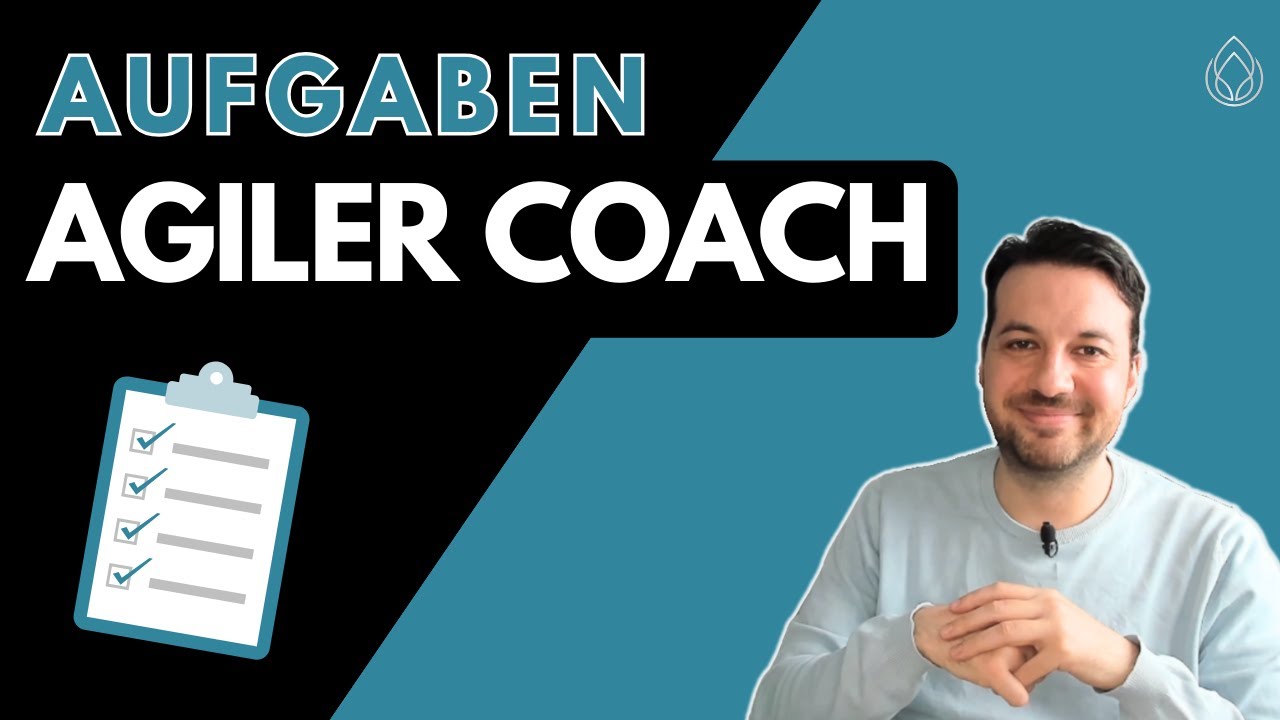 Was macht ein Agiler Coach? | Aufgaben 2023