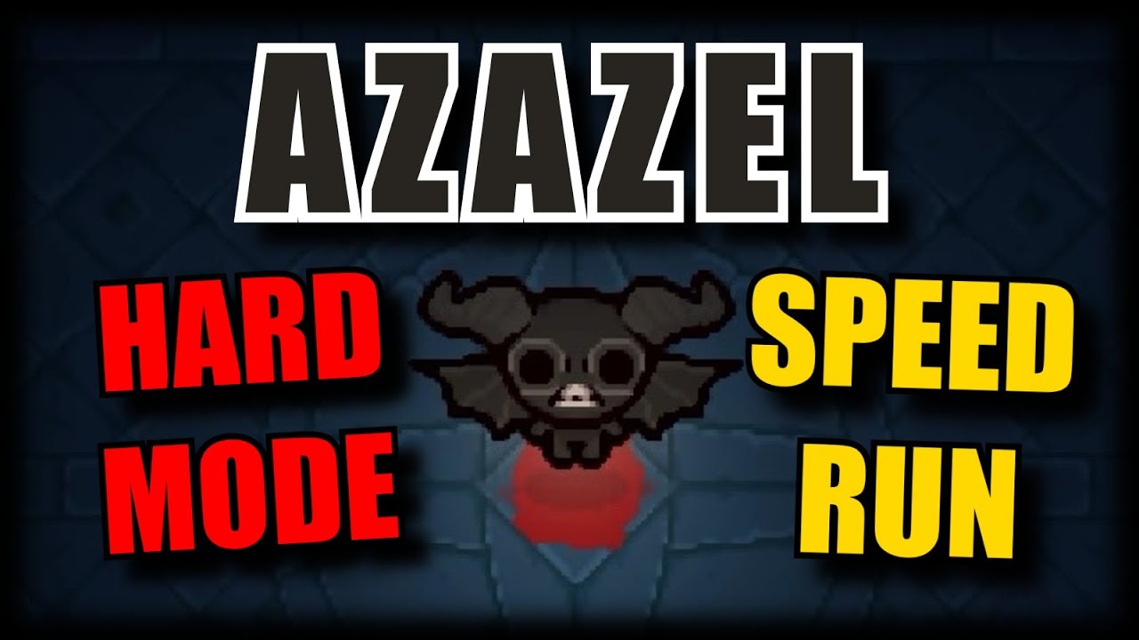 AZAZEL | HARD MODE | SPEED RUN