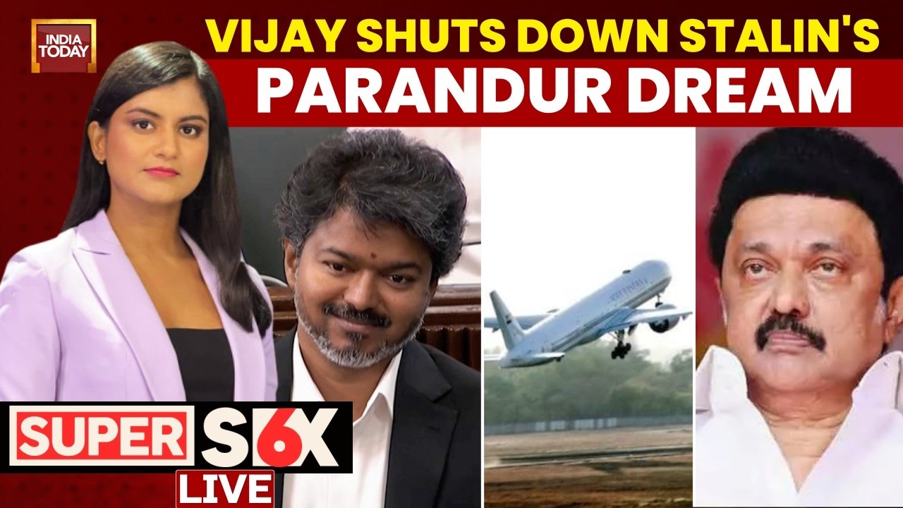 LIVE: TN CM Vijay's Govt Cancels Stalin's Dream Airport Project In Parandur | TVK vs DMK | Super Six